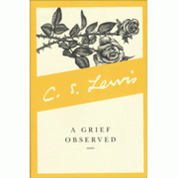 A Grief Observed By C.S. Lewis 